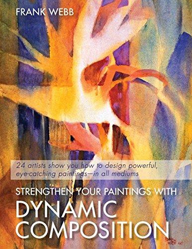 Strengthen Your Paintings with Dynamic Composition