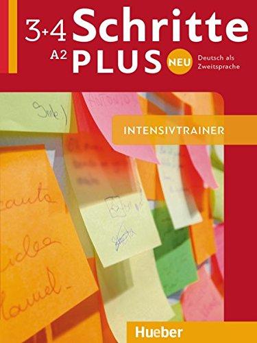 Schritte plus Neu 3+4: Deutsch als Zweitsprache / Intensivtrainer mit Audio-CD