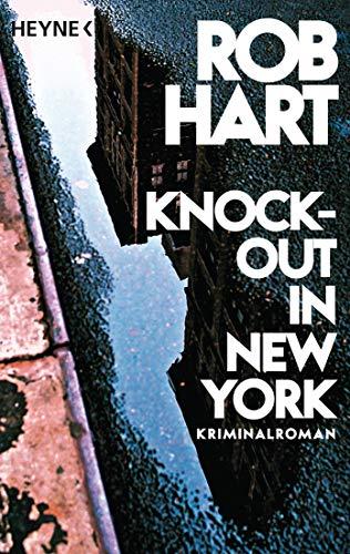 Knock-out in New York: Kriminalroman (Die McKenna-Reihe, Band 1)