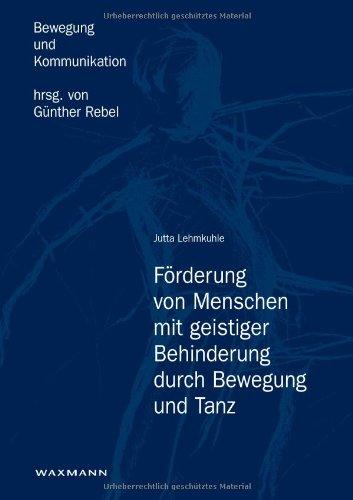 Förderung von Menschen mit geistiger Behinderung durch Bewegung und Tanz