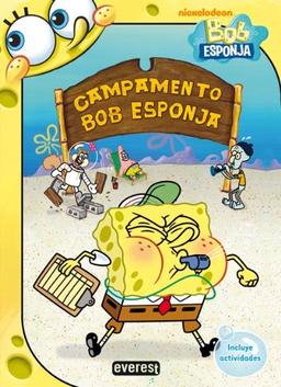 Bob Esponja. Campamento Bob Esponja: Incluye actividades (Bob Esponja / Libros de lectura)