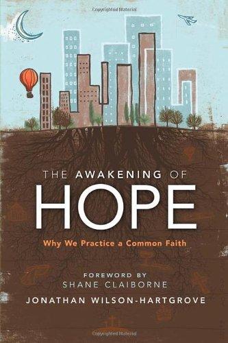 The Awakening of Hope: Why We Practice a Common Faith