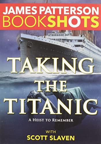 Taking the Titanic (BookShots)