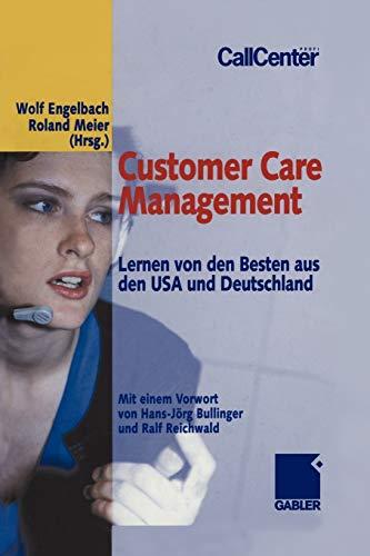 Customer Care Management: Lernen von den Besten aus den USA und Deutschland