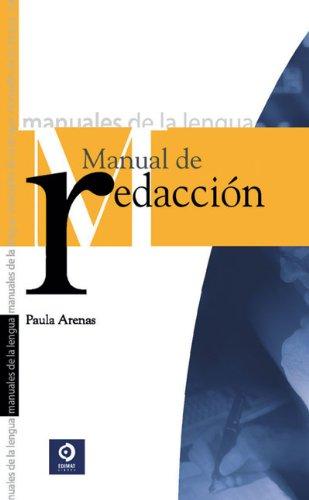 Manual de Redaccion (Manuales De La Lengua/Writing Manual (Spanish))