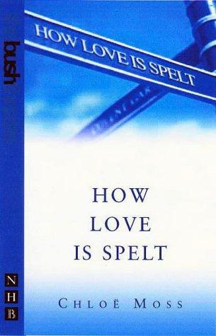 How Love Is Spelt