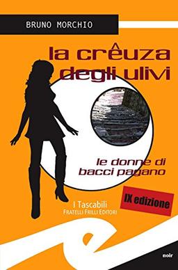 La crêuza degli ulivi. Le donne di Bacci Pagano