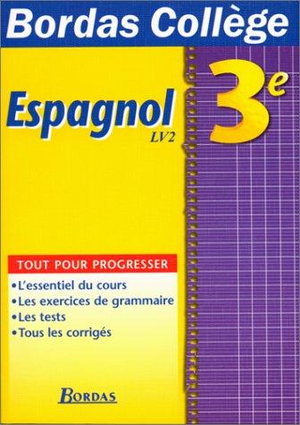 Espagnol, 3e : LV2 (Bordas College)