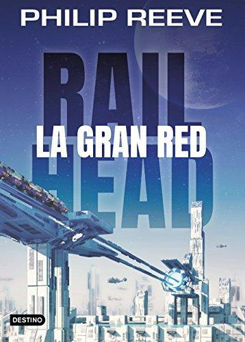 Railhead. La gran red (La Isla del Tiempo Plus)