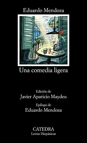 Una comedia ligera (Letras Hispánicas)