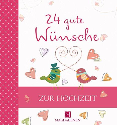 24 gute Wünsche: Zur Hochzeit