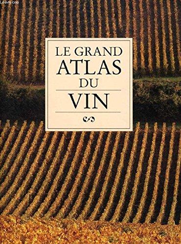 Le grand atlas du vin (Gpr.Gastronomie)