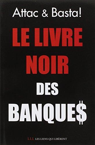 Le livre noir des banques