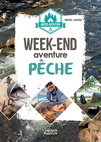 Micro-aventure : week-end aventure pêche