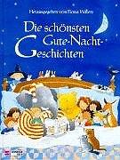 Die schönsten Gute - Nacht - Geschichten