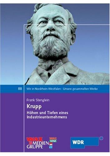 Krupp: Höhen und Tiefen eines Industrieunternehmens