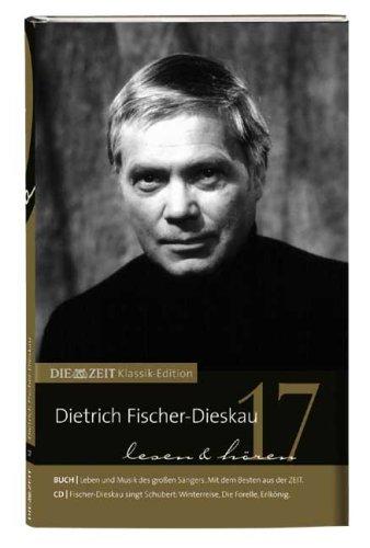 DIE ZEIT Klassik-Edition, Bücher und Audio-CDs, Bd.17 : Dietrich Fischer-Dieskau lesen und hören, Buch u. Audio-CD