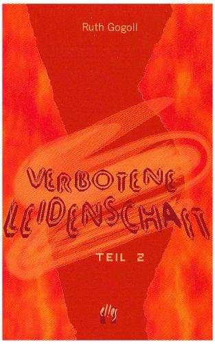 Verbotene Leidenschaft 02: Erotischer Liebesroman