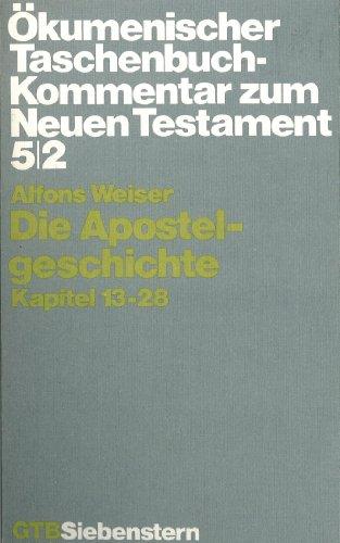 Ökumenischer Taschenbuchkommentar zum Neuen Testament (ÖTK): Die Apostelgeschichte: Kapitel 13-28