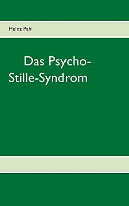 Das Psycho-Stille-Syndrom