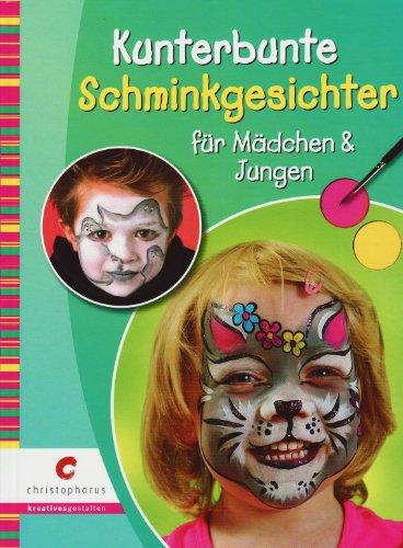 Kunterbunte Schminkgesichter für Mädchen & Jungen