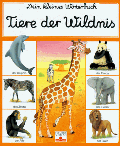 Dein kleines Wörterbuch, Tiere der Wildnis