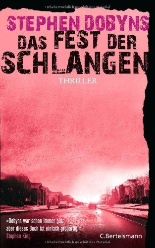 Das Fest der Schlangen: Thriller