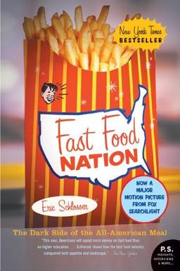 Fast Food Nation: The Dark Side of the All-American Meal (P.S.)