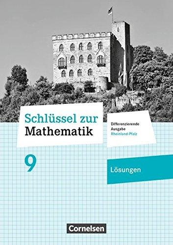 Schlüssel zur Mathematik - Differenzierende Ausgabe Rheinland-Pfalz: 9. Schuljahr - Lösungen zum Schülerbuch