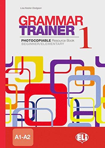 Grammar Trainer 1: Photocopiable Resource Book. Buch