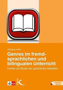 Genres im fremdsprachlichen und bilingualen Unterricht: Formen und Muster der sprachlichen Interaktion