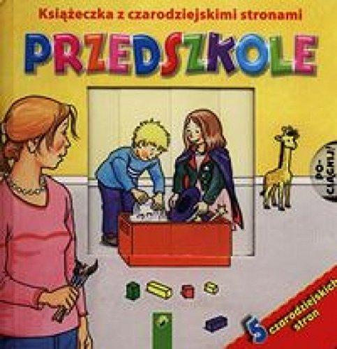 Ksiazeczka z czarodziejskimi stronami Przedszkole