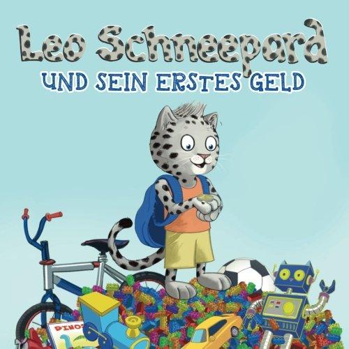 Leo Schneepard und sein erstes Geld (Taschenbuch): Leo Schneepard und sein erstes Geld (Taschenbuch)Leo Schneepard und sein erstes Geld (Taschenbuch)