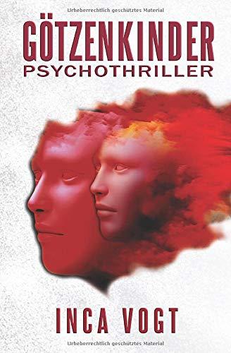 Götzenkinder: Psychothriller (Amato, Band 2)