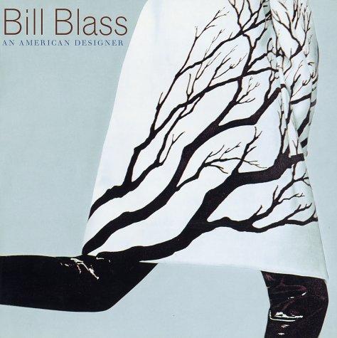 Bill Blass: An American Designer