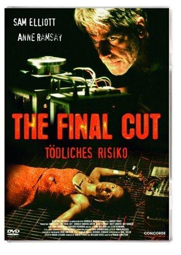 The Final Cut - Tödliches Risiko