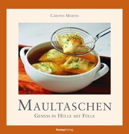 Maultaschen: Genuss in Hülle mit Fülle