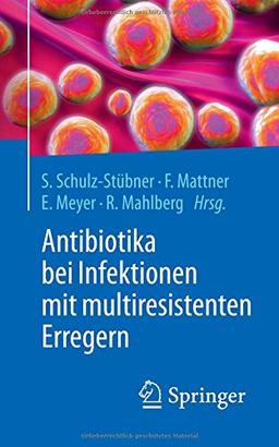 Antibiotika bei Infektionen mit multiresistenten Erregern