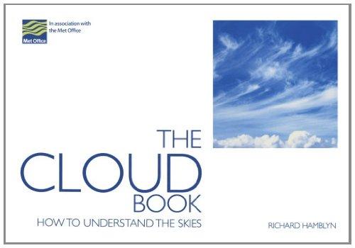 The Cloud Book: How to Understand the Skies