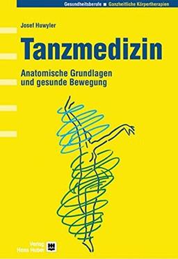 Tanzmedizin: Anatomische Grundlagen und gesunde Bewegung