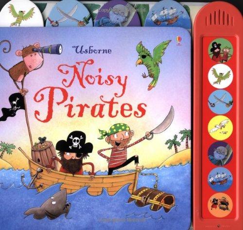 Pirates (Usborne Noisy Books)