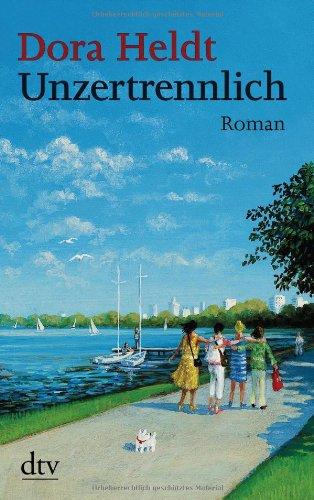 Unzertrennlich: Roman