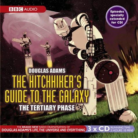 Hitchhiker's Guide to the Galaxy, Tertiary Phase