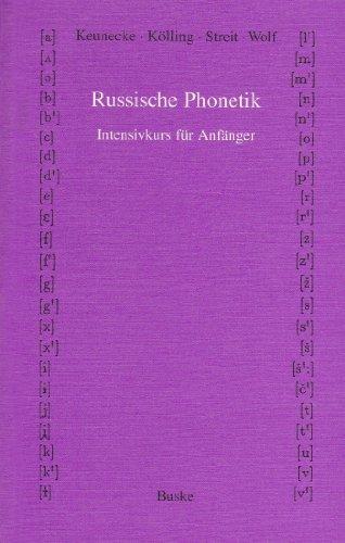 Russische Phonetik: Intensivkurs für Anfänger