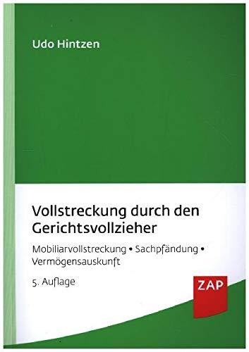 Vollstreckung durch den Gerichtsvollzieher: Mobiliarvollstreckung - Sachpfändung - Vermögensauskunft