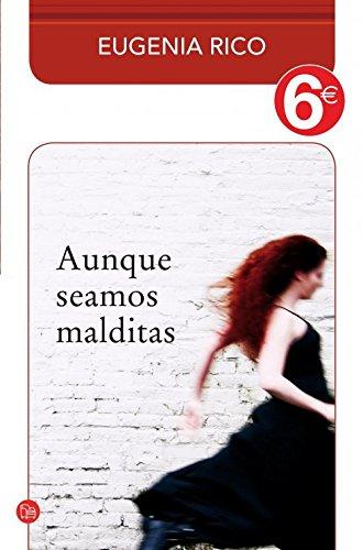 Aunque seamos malditas (colección 6€) (FORMATO GRANDE, Band 730014)