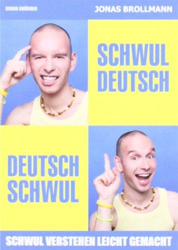 Schwul-Deutsch / Deutsch-Schwul: schwul verstehen leicht gemacht