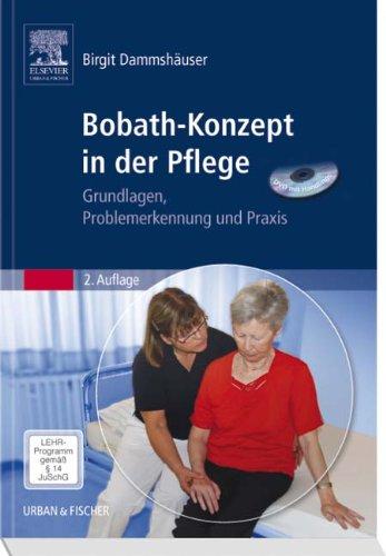 Bobath-Konzept in der Pflege (DVD mit Handlings): Grundlagen, Problemerkennung und Praxis