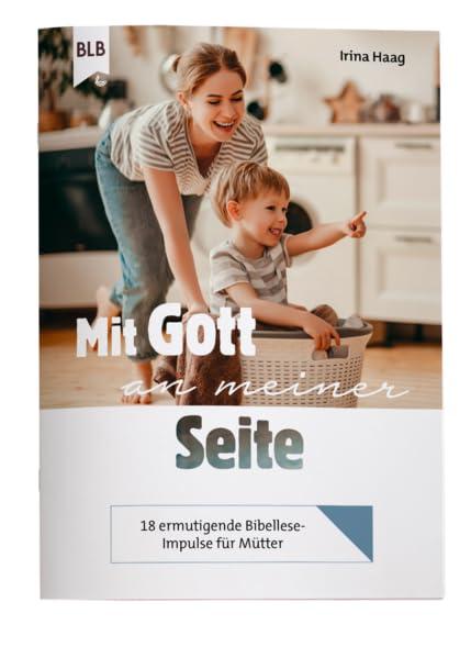 Mit Gott an meiner Seite: Themenheft