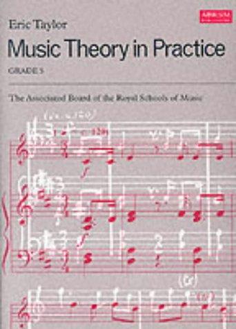 Music Theory in Practice: Grade 5